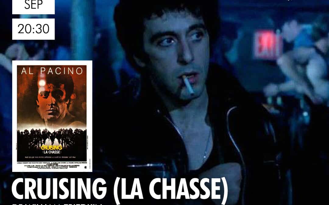 CRUISING (LA CHASSE) – Ciné Club Pop & Psy