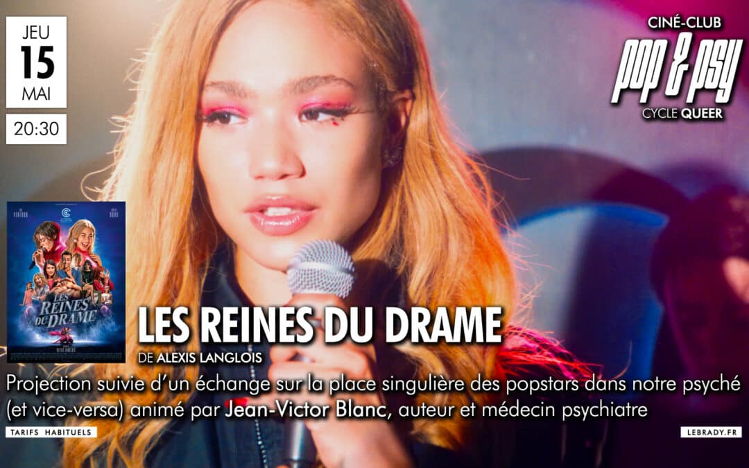 Les Reines du drame – Ciné Club Pop & Psy